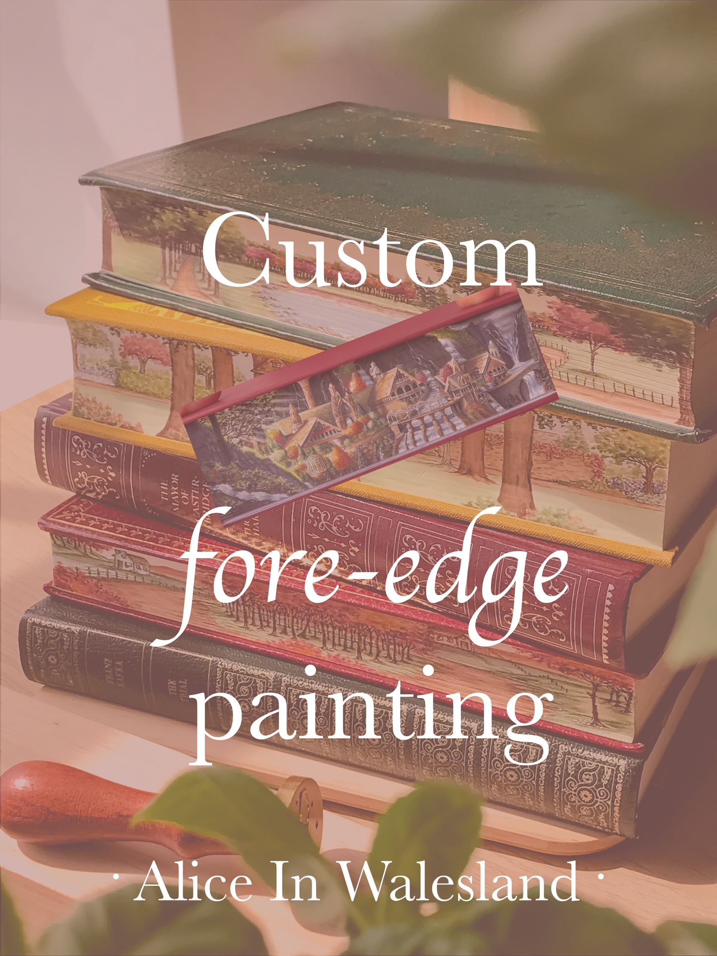 Julie - Custom "Lord of The Rings - Rivendell" Fore-edge Painting