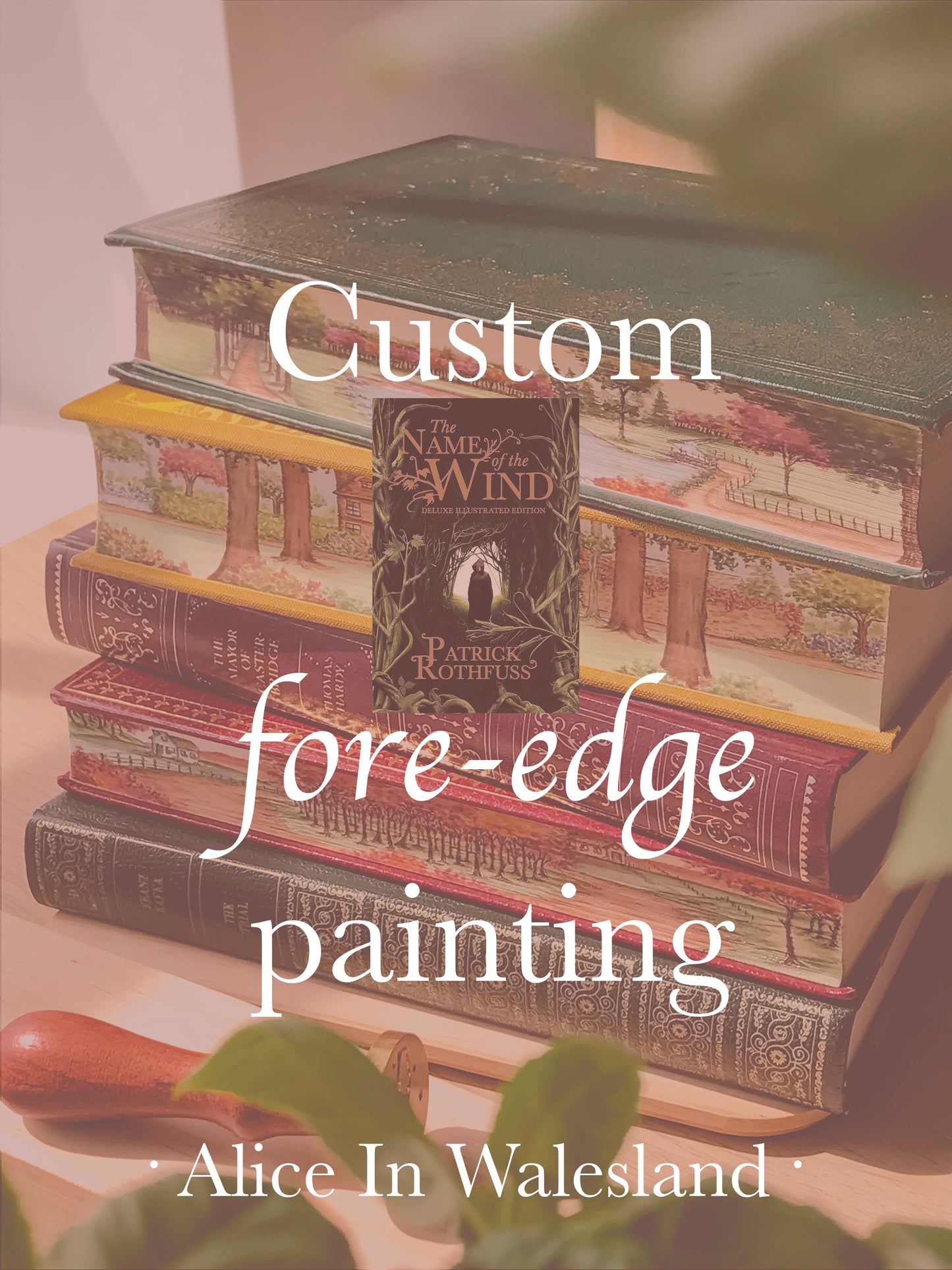 Annette - Custom "The Name of The Wind" Fore-edge Painting