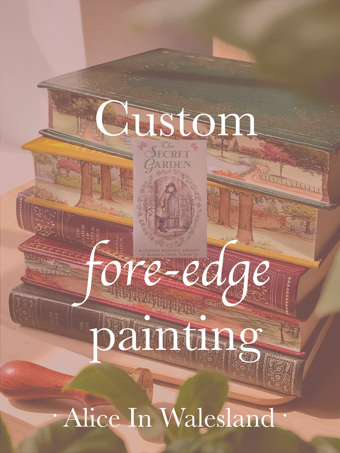 Julie - Custom "The Secret Garden" Fore-edge Painting
